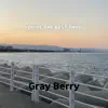 Gray Berry - You're the Best Thing - Single